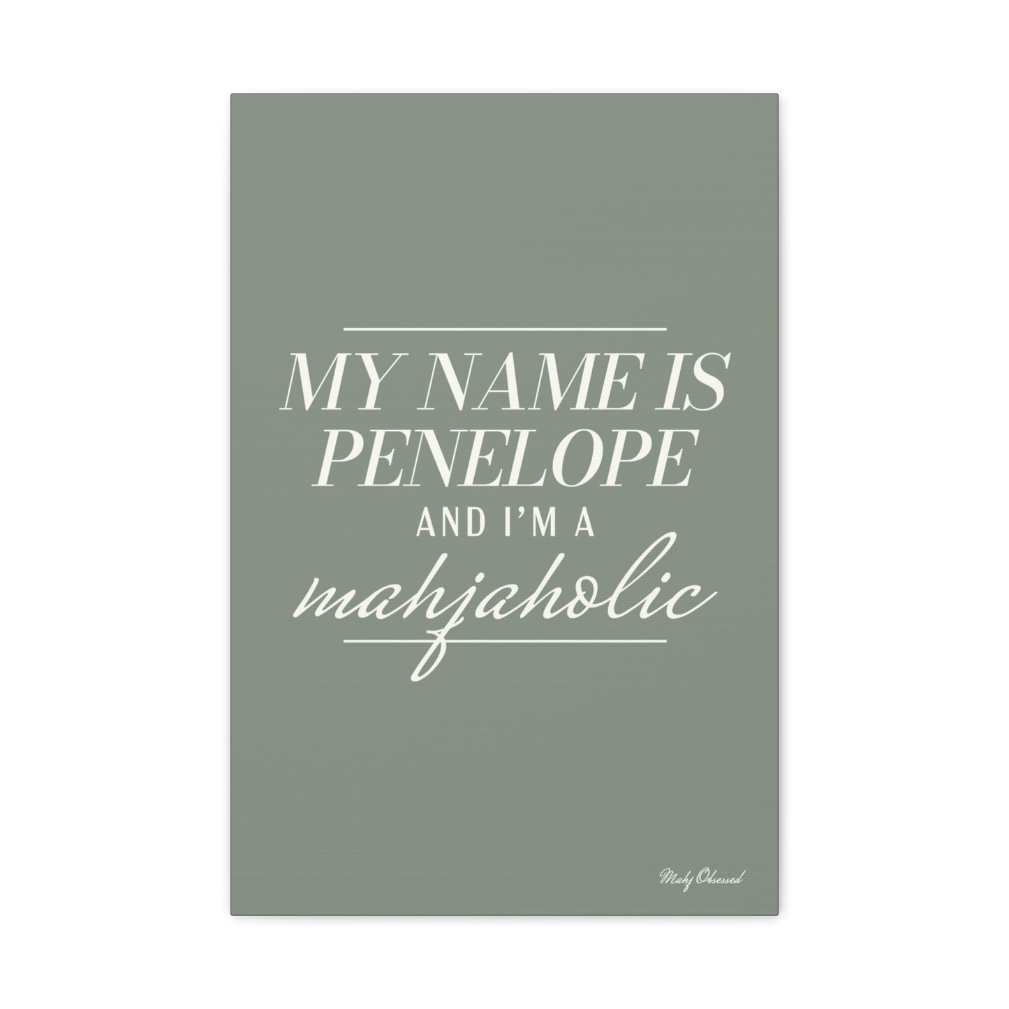 I'm a Mahjaholic Green Canvas