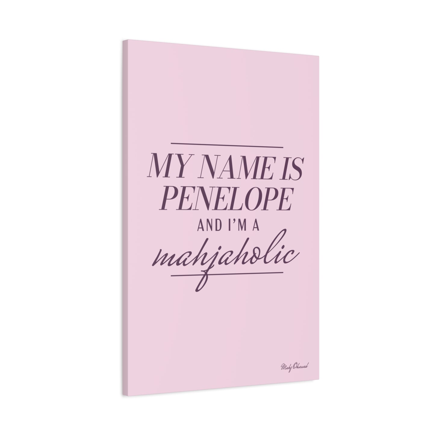 I'm a Mahjaholic Lavender Canvas