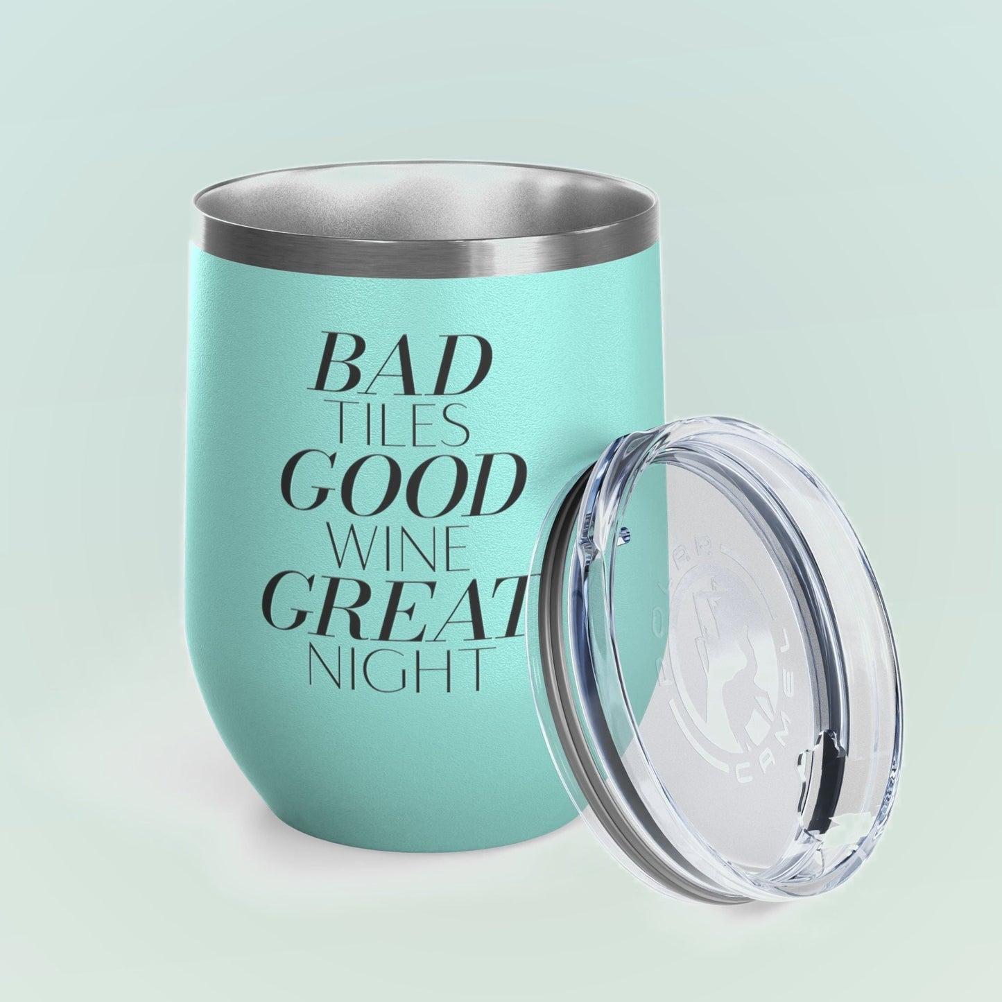 Bad Tiles. Good Wine. Great Night Wine Tumbler