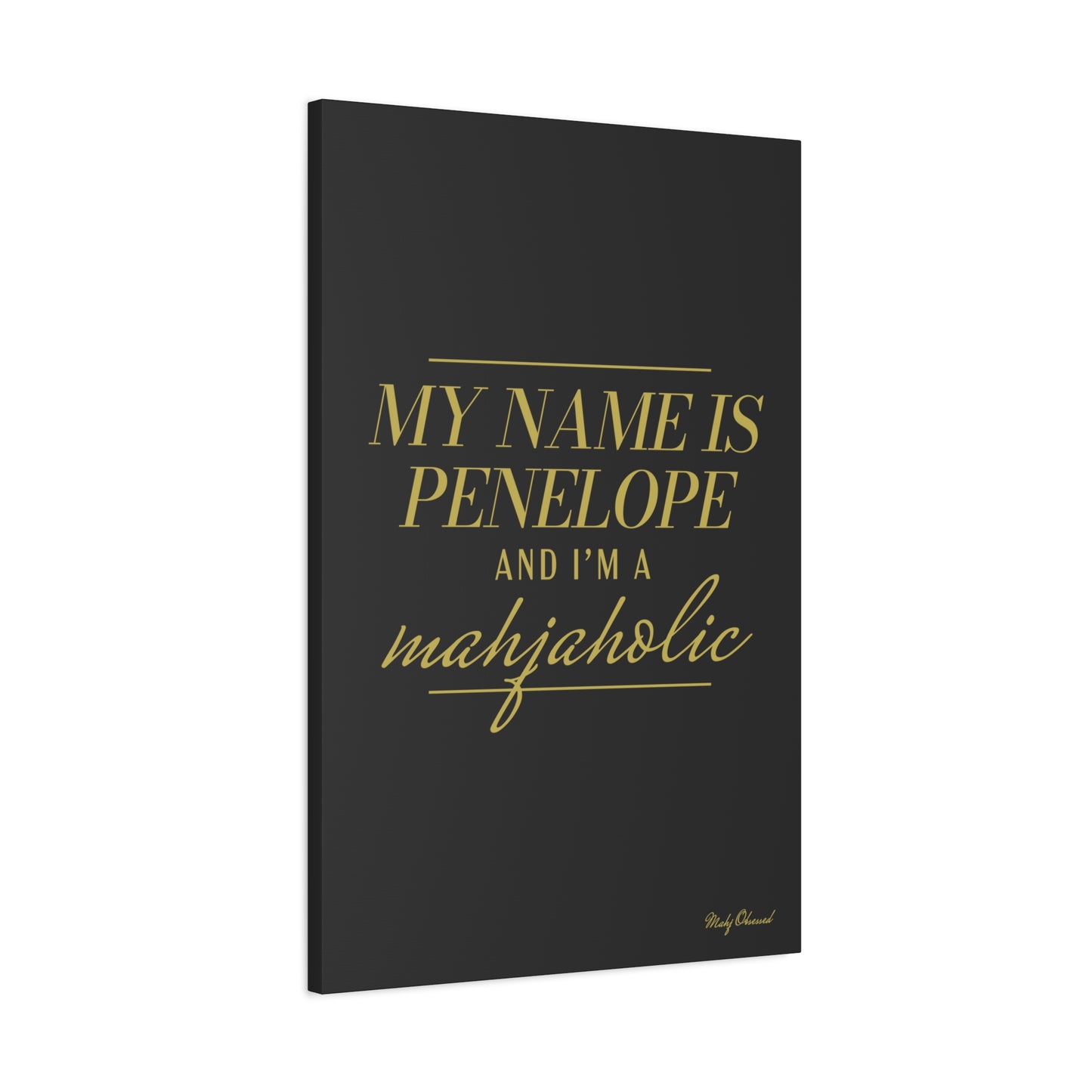 I'm a Mahjaholic Black Canvas