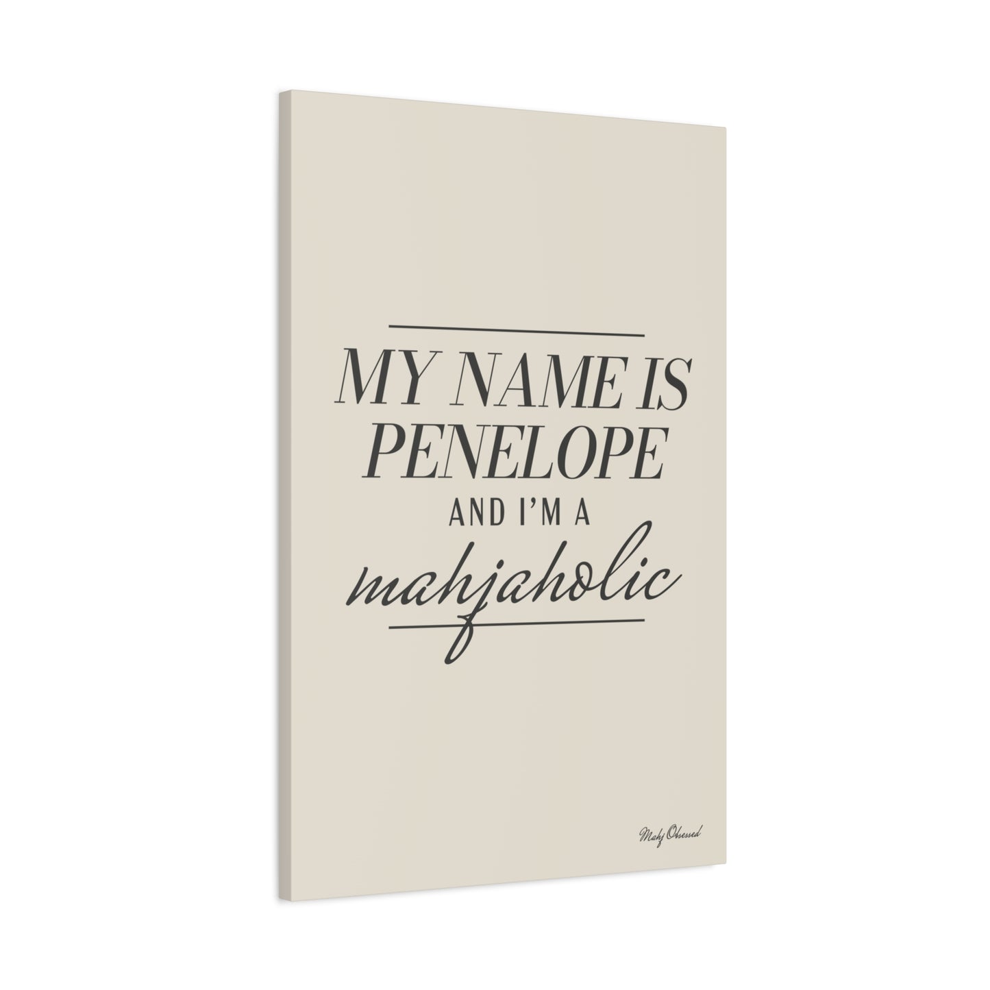 I'm a Mahjaholic Ivory Canvas