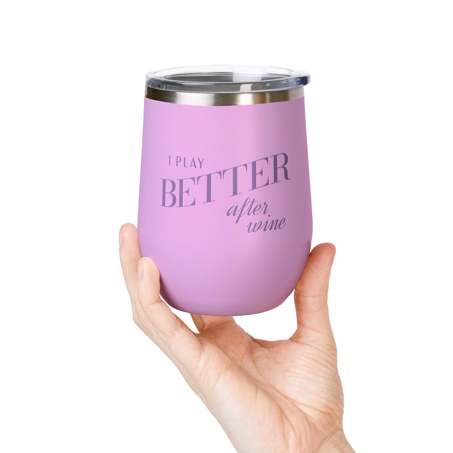 I Play Better After Wine Tumbler