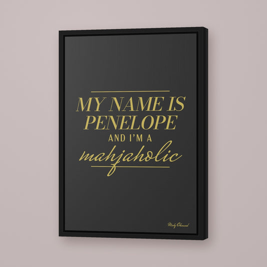 I'm a Mahjaholic Mahjong framed canvas wall art in black, black frame, hung on wall [frame:black]