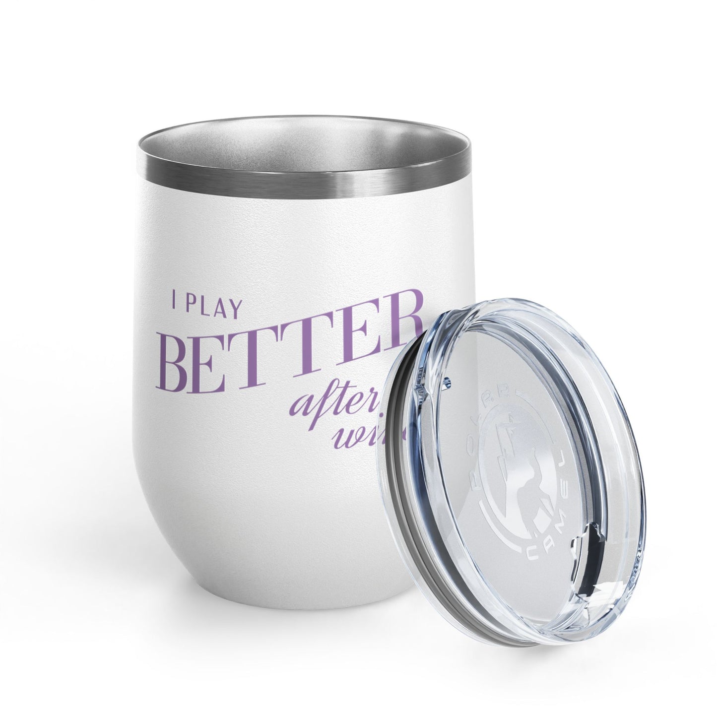 I Play Better After Wine Tumbler