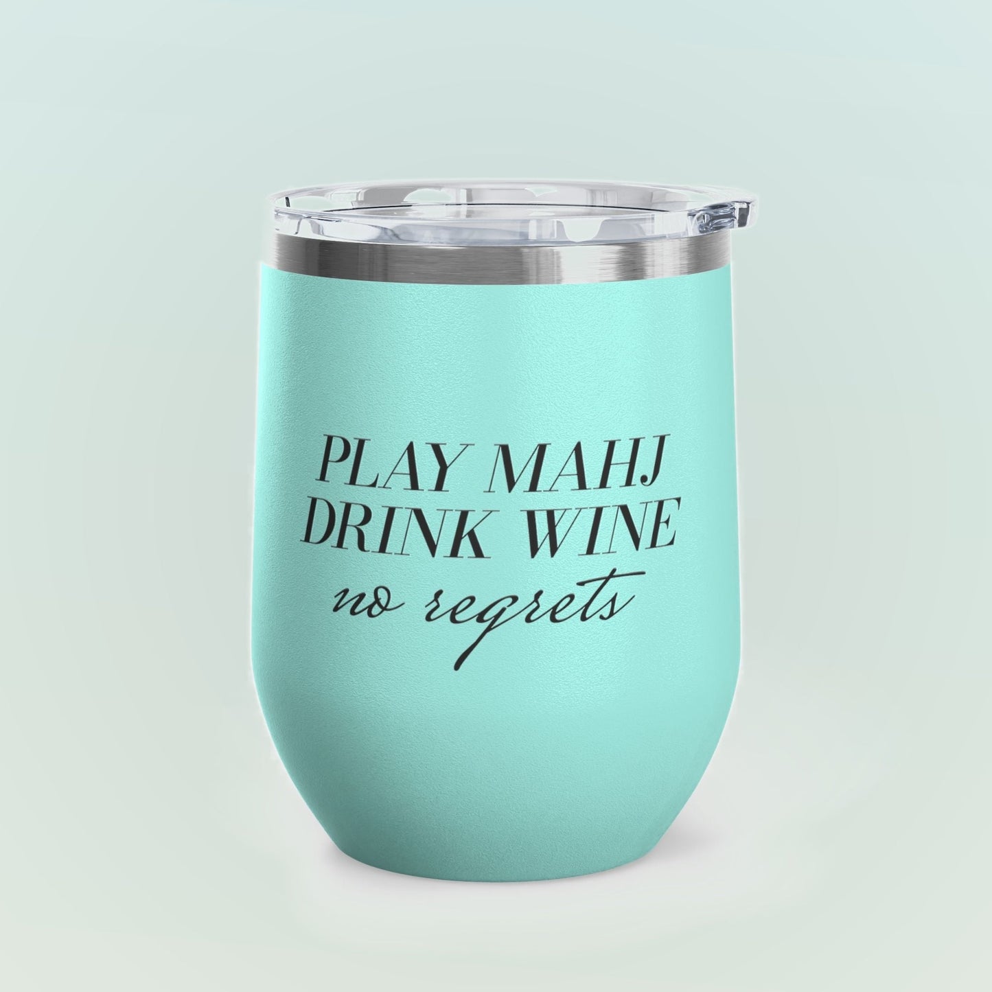 Play Mahj. Drink Wine. No Regrets Wine Tumbler