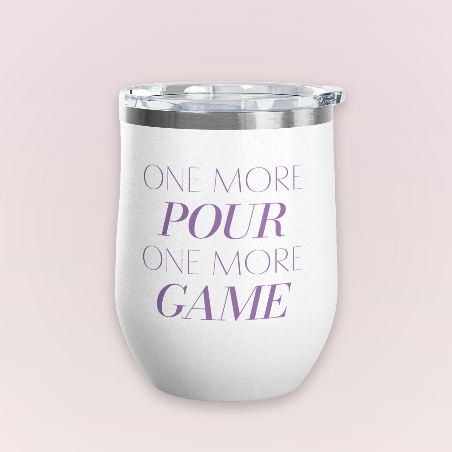 One More Pour. One More Game Wine Tumbler